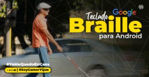 Google, Teclado Braille, Android, Discapacidad, Tecnologia,