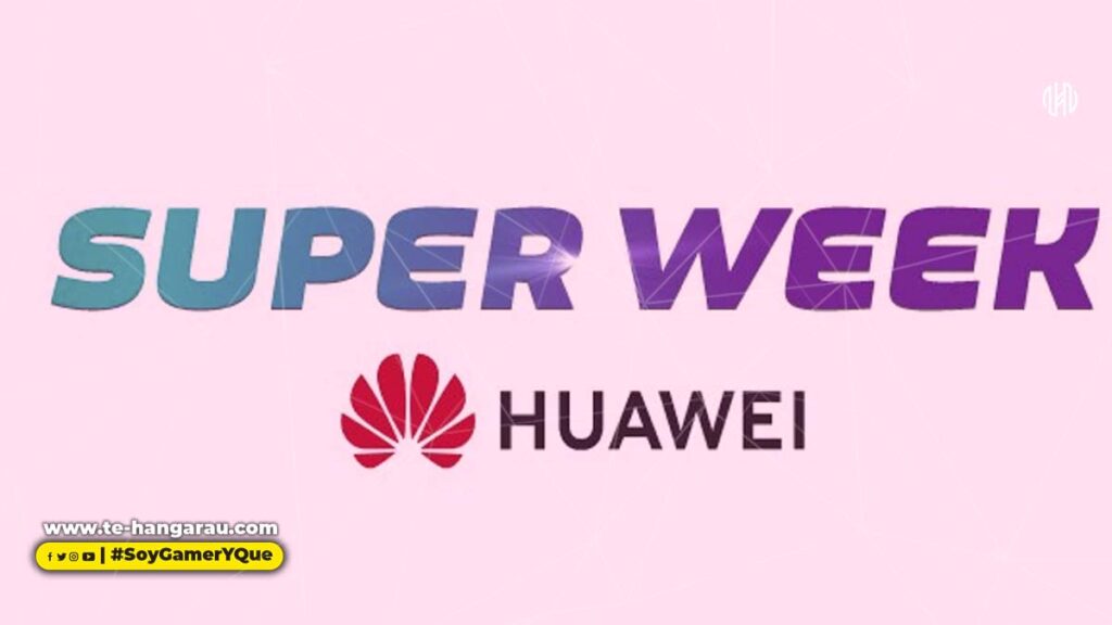 HUAWEI SUPER WEEK
